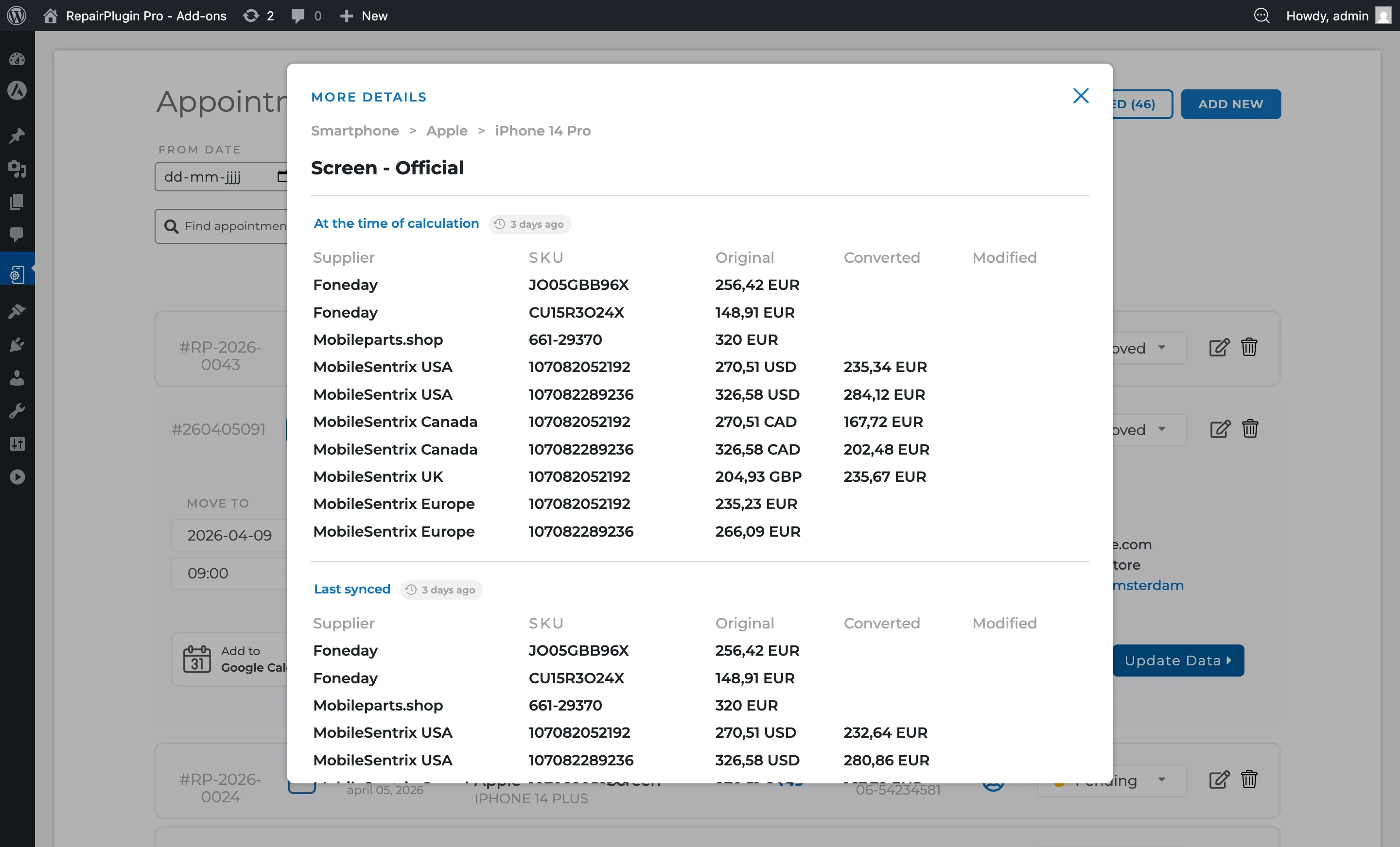 The "More Details" modal for an iPhone 14 Pro Screen - Official repair, showing two stacked tables: "At the time of calculation" (top) and "Last synced" (bottom), each listing every supplier that had the part in stock with their SKU, original price, converted price, and modified price columns